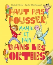 Capa do artigo Faut Pas Pousser Mamie Et Papi Dans Les Orties
