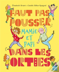 Capa do artigo Faut Pas Pousser Mamie Et Papi Dans Les Orties