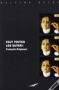 Capa do artigo Faut Toutes Les Buter !