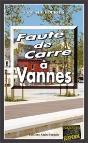Faute De Carré À Vannes - Preview