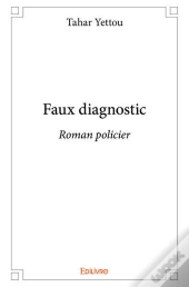 Faux Diagnostic