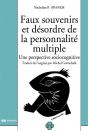 Faux Souvenirs Et Désordre De La Personnalité Multiple ; Une Perspective Sociocognitive - Preview