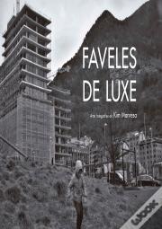 Faveles De Luxe