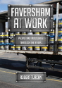 Faversham At Work - Preview