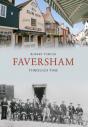 Faversham Through Time - Preview
