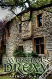 Faversham'S Dream