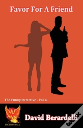 Favor For A Friend (Funny Detective Vol 6)