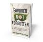 Favored Not Forgotten - Preview