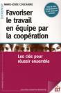 Favoriser Le Travail En Équipe Par La Coopération ; Les Clés Pour Réussir Ensemble - Preview