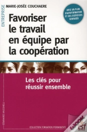 Capa do artigo Favoriser Le Travail En Équipe Par La Coopération ; Les Clés Pour Réussir Ensemble