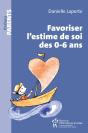 Favoriser L'Estime De Soi Des 0-6 Ans - Preview
