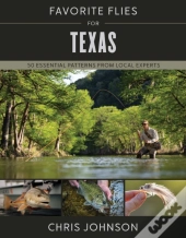 Favorite Flies For Texas