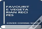 Favourite Vegetarian Recipes