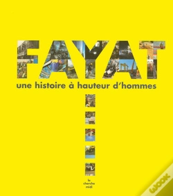 Capa do artigo Fayat, Une Histoire À Hauteur D'Homme