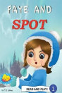 Faye And Spot - Preview