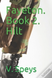 Fayeton. Book 2. Hilt