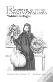Faygala, Yiddish Refugee