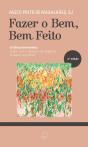 Fazer o Bem, Bem Feito - Preview