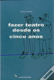 Capa do artigo Fazer Teatro Desde os Cinco Anos