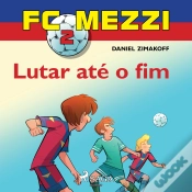 Capa do artigo Fc Mezzi 2: Lutar Até O Fim