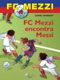 Fc Mezzi 4: Fc Mezzi Encontra Messi - Preview