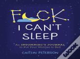 F*Ck, I Can'T Sleep