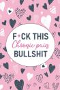 F*Ck This Chronic Pain Bullshit - Preview