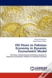 Fdi Flows To Pakistan Economy In Dynamic Econometric Model