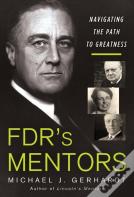 Fdr'S Mentors
