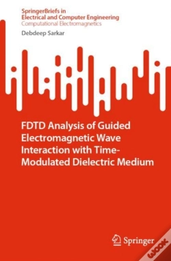 Capa do artigo Fdtd Analysis Of Guided Electromagnetic Wave Interaction With Time-Modulated Dielectric Medium
