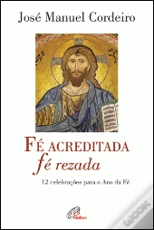 Fé Acreditada, Fé Rezada