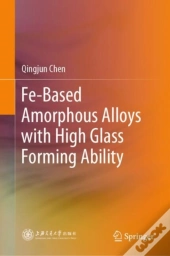 Fe-Based Amorphous Alloys With High Glass Forming Ability