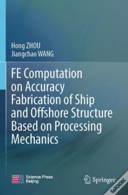 Capa do artigo Fe Computation On Accuracy Fabrication Of Ship And Offshore Structure Based On Processing Mechanics