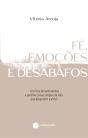 Fé, Emoções e Desabafos - Preview