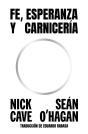 Fe, Esperanza Y Carniceria - Preview
