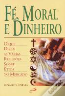 Fé Moral e Dinheiro