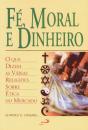 Fé Moral e Dinheiro - Preview