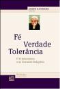 Fé - Verdade - Tolerância - Preview