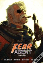 Capa do artigo Fear Agent 20th Anniversary Deluxe Edition Vol. 2