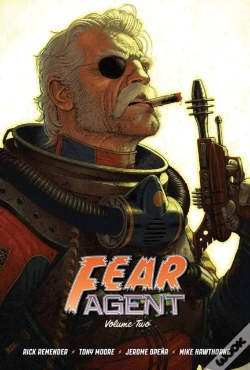 Capa do artigo Fear Agent 20th Anniversary Deluxe Edition Vol. 2