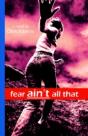 Fear Ain'T All That - Preview