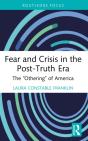 Fear And Crisis In The Post-Truth Era - Preview