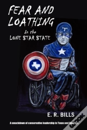 Fear And Loathing In The Lone Star State