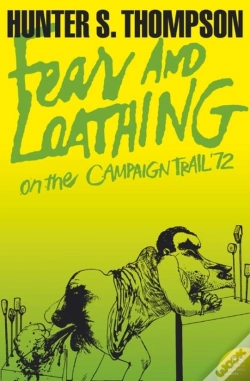 Capa do artigo Fear And Loathing On The Campaign Trail Â€™72