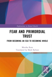 Fear And Primordial Trust