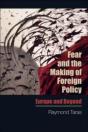 Fear And The Making Of Foreign Policy - Preview
