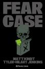 Fear Case - Preview