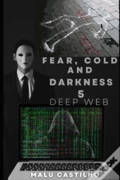 Fear, Cold And Darkness 5
