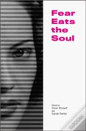 Fear Eats The Soul