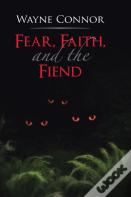 Fear, Faith, And The Fiend